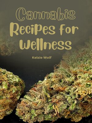cover image of Cannabis Recipes for Wellnes